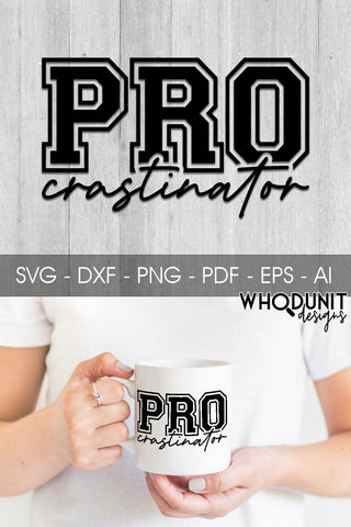 PROcrastinator SVG cut file SVG Whodunit Designs 