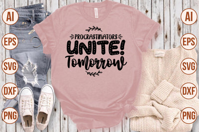 Procrastinators Unite! Tomorrow svg SVG shah alam 