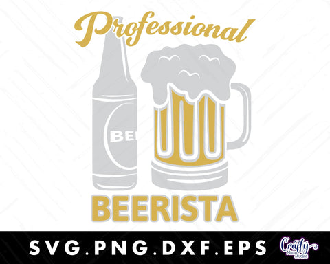 Professional Beerista | Funny Beer Svg SVG Crafty Mama Studios 