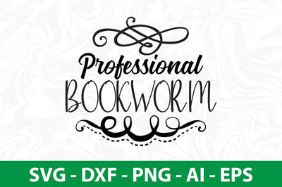 Professional Bookworm svg SVG nirmal108roy 