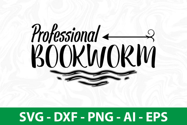 Professional Bookworm SVG SVG nirmal108roy 