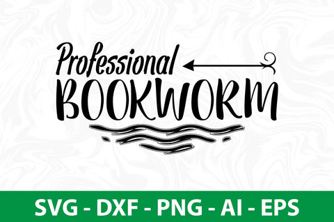 Professional Bookworm SVG SVG nirmal108roy 