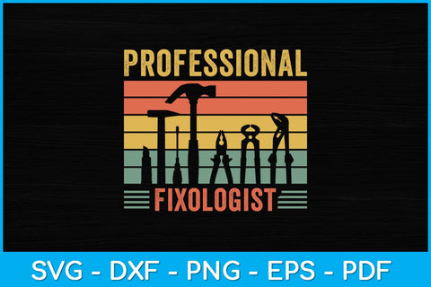 Professional Fixologist Repair Worker Handyman Svg Design SVG artprintfile 