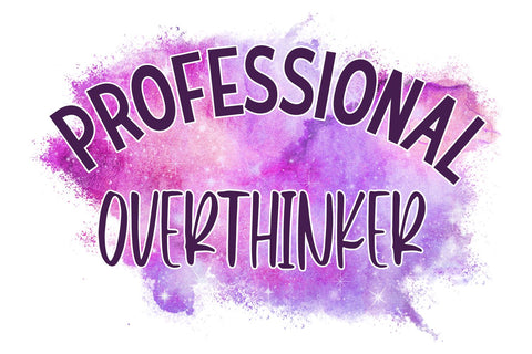Professional Overthinker PNG | Funny Shirt Sublimation Design Sublimation So Fontsy Design Shop 