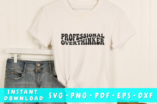 Professional overthinker SVG, Groovy Sarcastic Quote SVG, PNG SVG HappyDesignStudio 