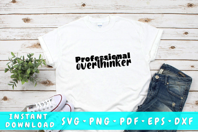Professional Overthinker SVG SVG HappyDesignStudio 