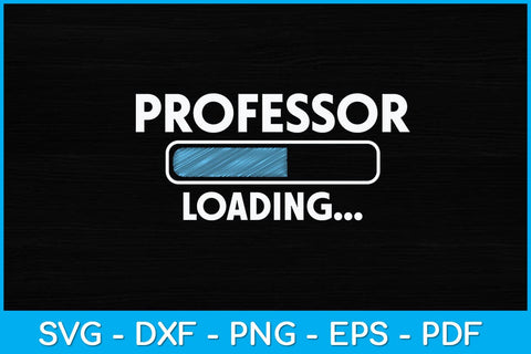 Professor Loading Svg Design SVG artprintfile 