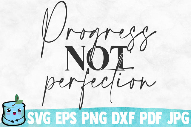 Progress Not Perfection SVG Cut File SVG MintyMarshmallows 
