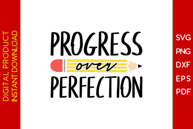Progress Over Perfection Back To School SVG PNG PDF Cut File SVG Creativedesigntee 