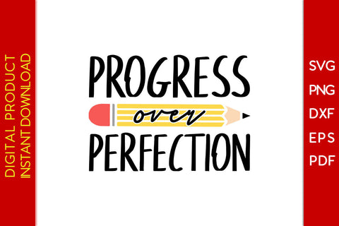 Progress Over Perfection Back To School SVG PNG PDF Cut File SVG Creativedesigntee 