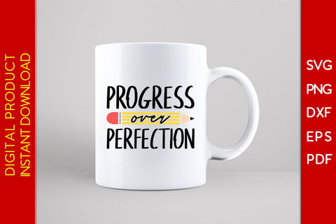 Progress Over Perfection Back To School SVG PNG PDF Cut File SVG Creativedesigntee 