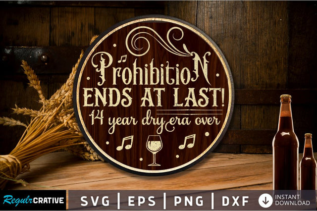 Prohibition ends at last 14 year SVG SVG Regulrcrative 