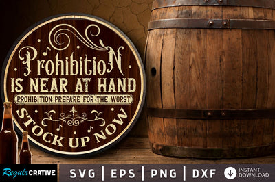 Prohibition is near at hand prepare SVG SVG Regulrcrative 