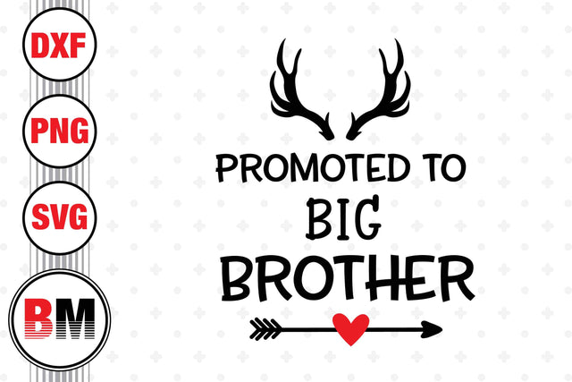 Promoted Big Brother SVG, PNG, DXF Files SVG BMDesign 