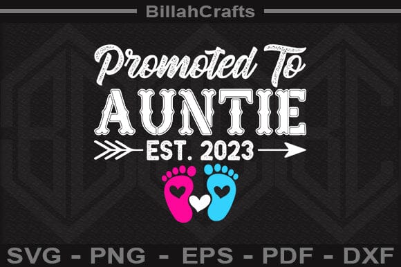 Promoted To Auntie Est 2023 SVG File SVG BillahCrafts 