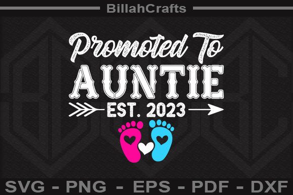 Promoted To Auntie Est 2023 SVG File SVG BillahCrafts 