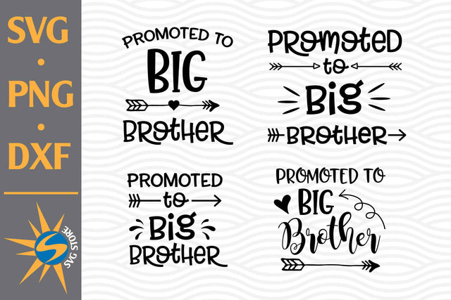 Promoted to Big Brother SVG, PNG, DXF Digital Files Include SVG SVGStoreShop 