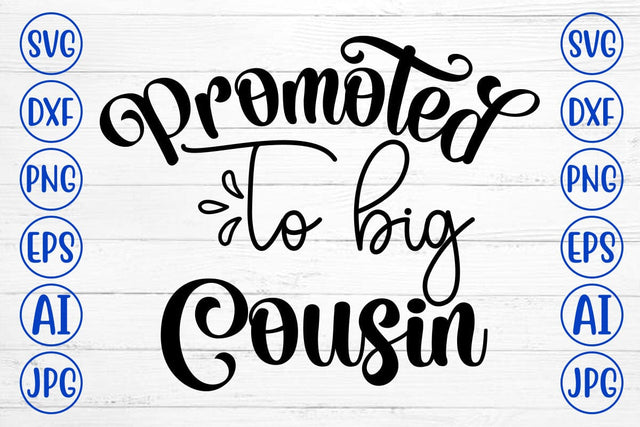 Promoted To Big Cousin SVG Cut File SVG Syaman 