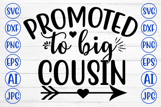PROMOTED TO BIG COUSIN SVG SVG Syaman 