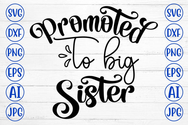 Promoted To Big Sister SVG Cut File SVG Syaman 