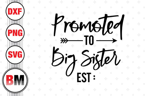 Promoted To Big Sister SVG, PNG, DXF Files SVG BMDesign 