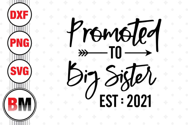 Promoted To Big Sister SVG, PNG, DXF Files SVG BMDesign 