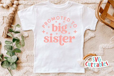 Promoted to Big Sister svg - Sibling svg - Cut File - svg - dxf - eps - png - Silhouette - Cricut SVG Svg Cuttables 