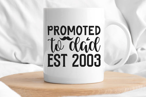 Promoted to dad est 2003 SVG SVG Regulrcrative 