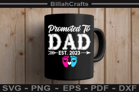 Promoted To Dad Est 2023 SVG File SVG BillahCrafts 