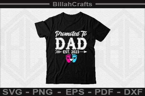 Promoted To Dad Est 2023 SVG File SVG BillahCrafts 