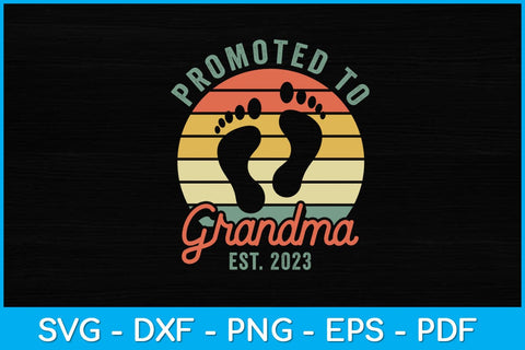 Promoted To Grandma Est. 2023 Grandmother Svg Design SVG artprintfile 