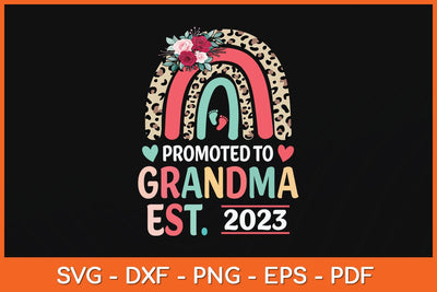 Promoted To Grandma Est 2023 Leopard Rainbow Mother's Day Svg File SVG artprintfile 