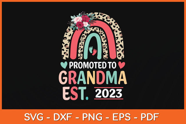 Promoted To Grandma Est 2023 Leopard Rainbow Mother's Day Svg File SVG artprintfile 