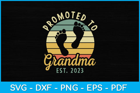 Promoted To Grandma Est. 2023 Svg Design SVG artprintfile 