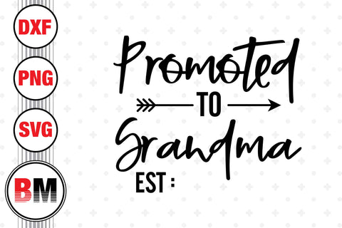 Promoted To Grandma SVG, PNG, DXF Files SVG BMDesign 