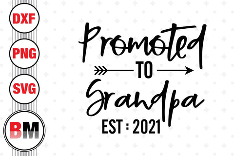 Promoted To Grandpa SVG, PNG, DXF Files SVG BMDesign 