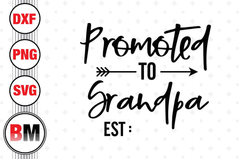 Promoted To Grandpa SVG, PNG, DXF Files SVG BMDesign 