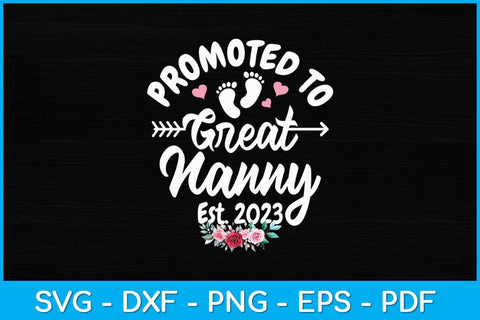 Promoted To Great Nanny Est 2023 Mothers Day Svg Design SVG artprintfile 