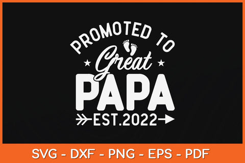 Promoted To Great Papa 2022 Vintage Father Day Svg File SVG Helal 