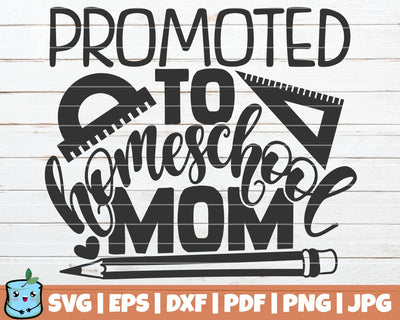 Promoted To Homeschool Mom SVG MintyMarshmallows 