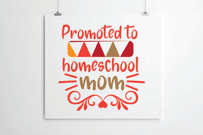 Promoted to homeschool mom SVG thesvgfactory 