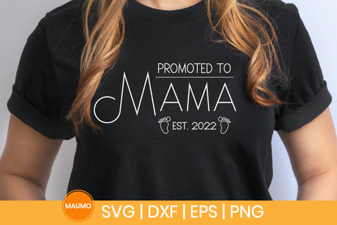 Promoted to mama est. 20222 svg quotes SVG Maumo Designs 