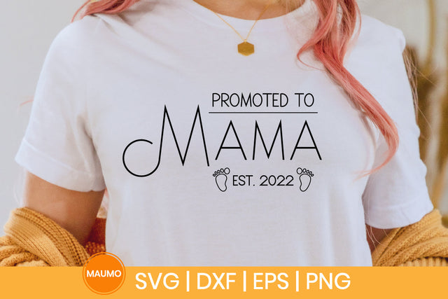 Promoted to mama est. 20222 svg quotes SVG Maumo Designs 