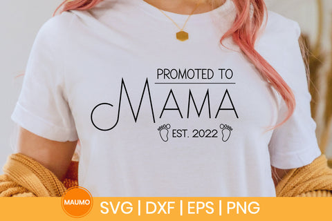 Promoted to mama est. 20222 svg quotes SVG Maumo Designs 
