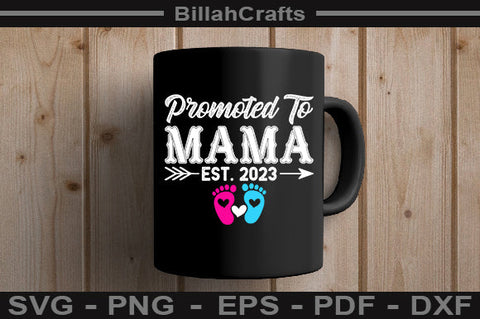 Promoted To Mama Est 2023 SVG File SVG BillahCrafts 