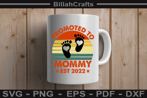 Promoted To Mommy Est 2022 SVG File SVG BillahCrafts 
