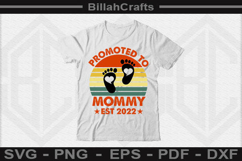 Promoted To Mommy Est 2022 SVG File SVG BillahCrafts 