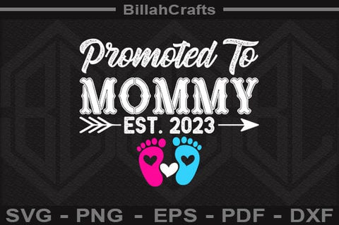 Promoted To Mommy Est 2023 SVG File SVG BillahCrafts 