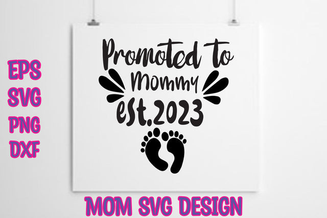 Promoted to Mommy est SVG thesvgfactory 