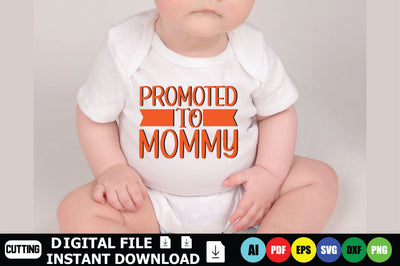 Promoted To Mommy SVG Shahin alam 